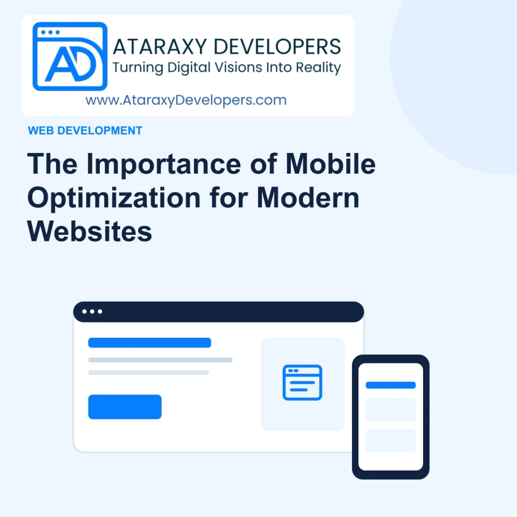 The Importance of Mobile Optimization for Modern Websites — Ataraxy Developers editorial illustration.