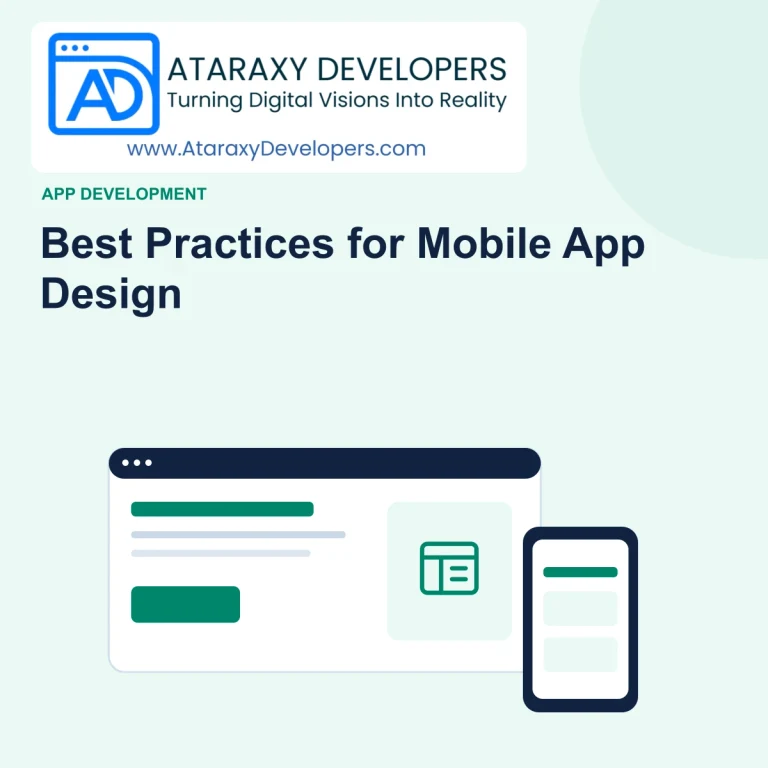 Best Practices for Mobile App Design — Ataraxy Developers editorial illustration.