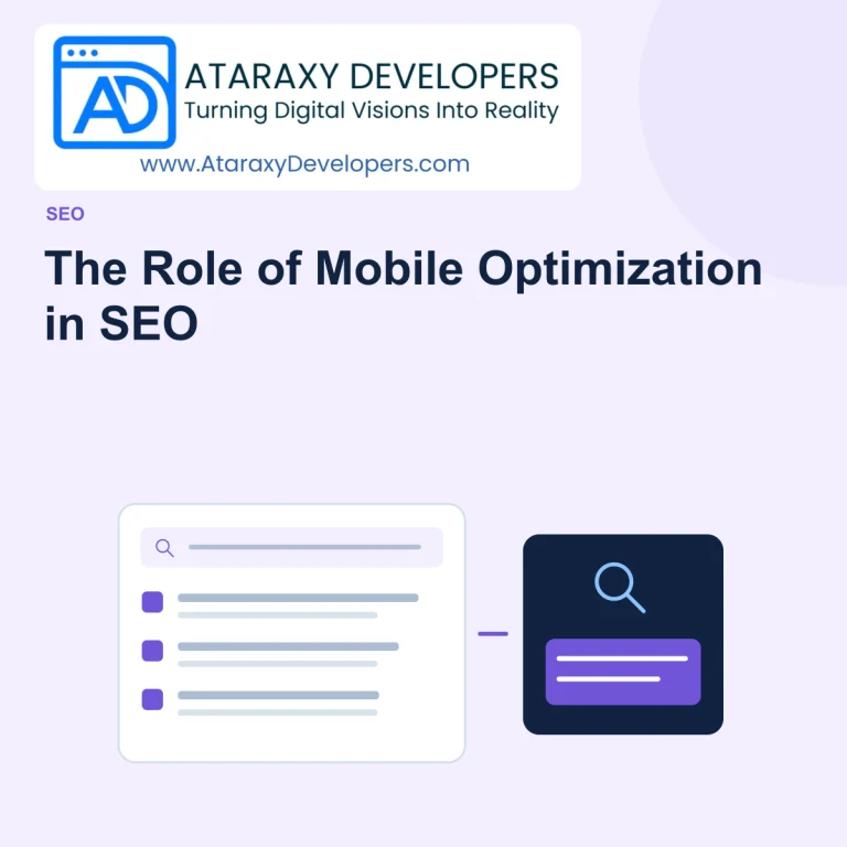 The Role of Mobile Optimization in SEO — Ataraxy Developers editorial illustration.