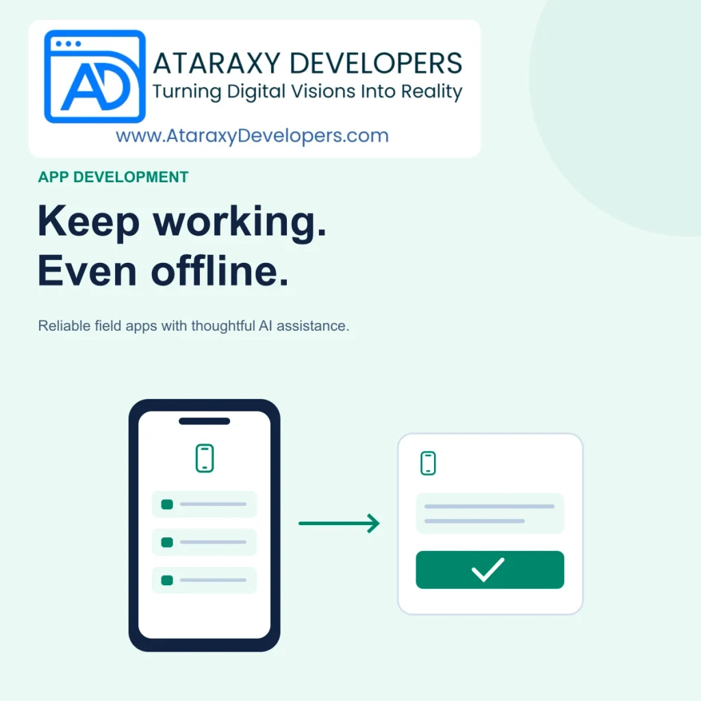 Offline-First Field Apps: Reliable Workflows with AI Assistance — Ataraxy Developers editorial illustration.